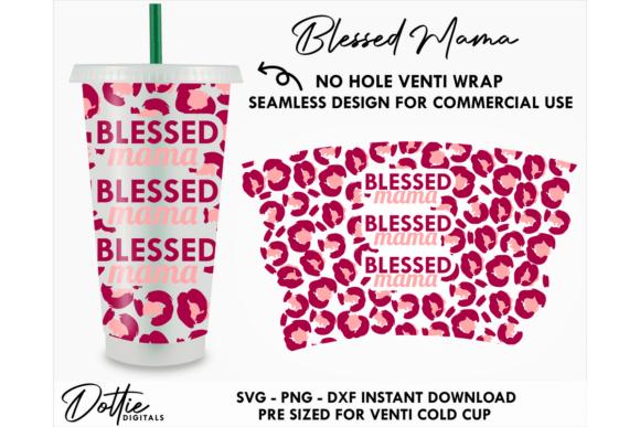 Blessed Mama Cold Cup SVG 24oz Graphics & Tumbler Wraps