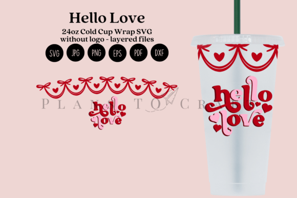 Hello Love Valentine 24oz Cold Cup Wrap: Tumbler Graphics Review